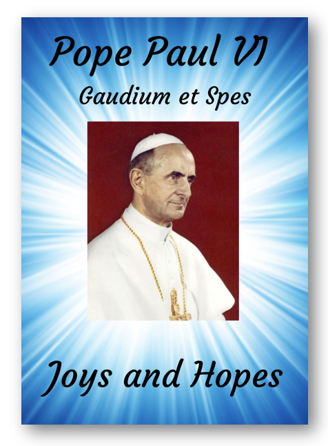 Gaudium et Spes (Joys and Hopes), Pope Paul VI, Item 8