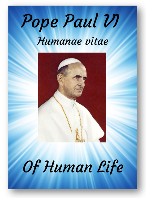 Humanae Vitae (Of Human Life), Pope Paul VI, Item 7