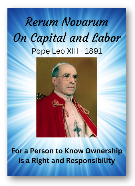 Rerum Novarum (Rights and Duties of Capital and Labor), Pope Leo XIII, Item 16